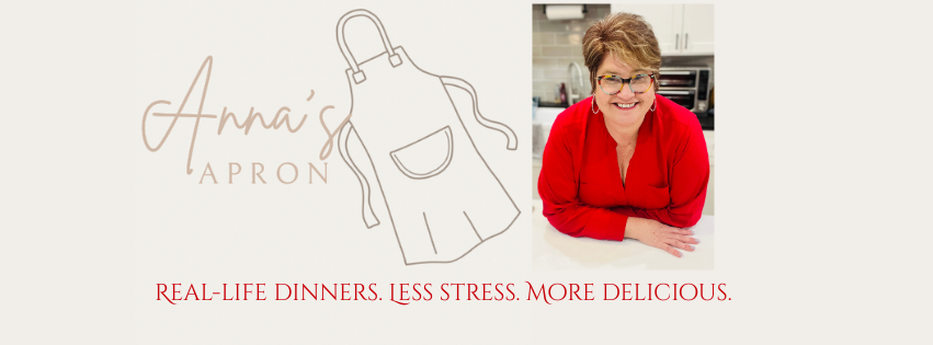 Anna's Apron logo and Anna smiling, with the tagline Real-Life Dinners. Less Stress. More Delicious.